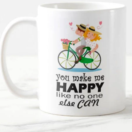 You Make Me Happy Mug